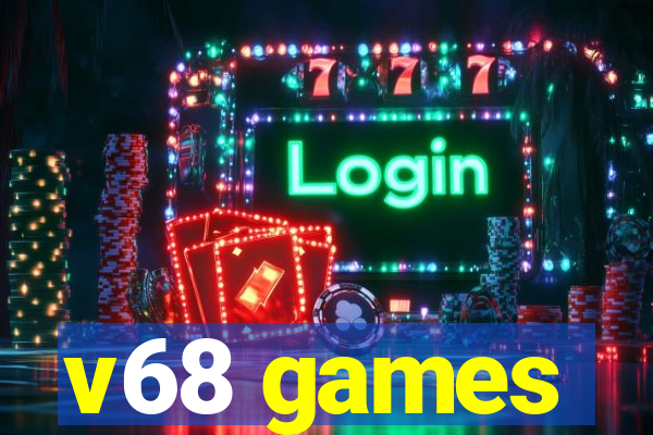 v68 games